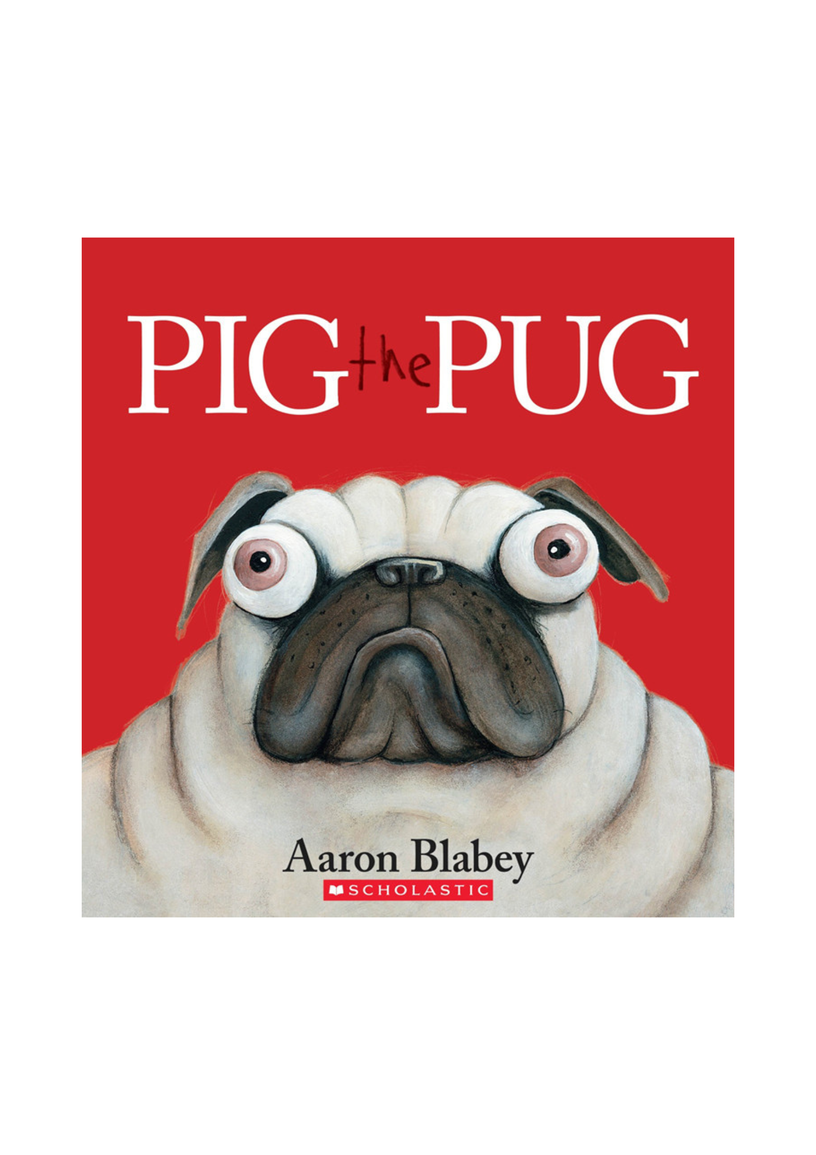 Pig the Pug (Scholastic Picture Book Garden 2)