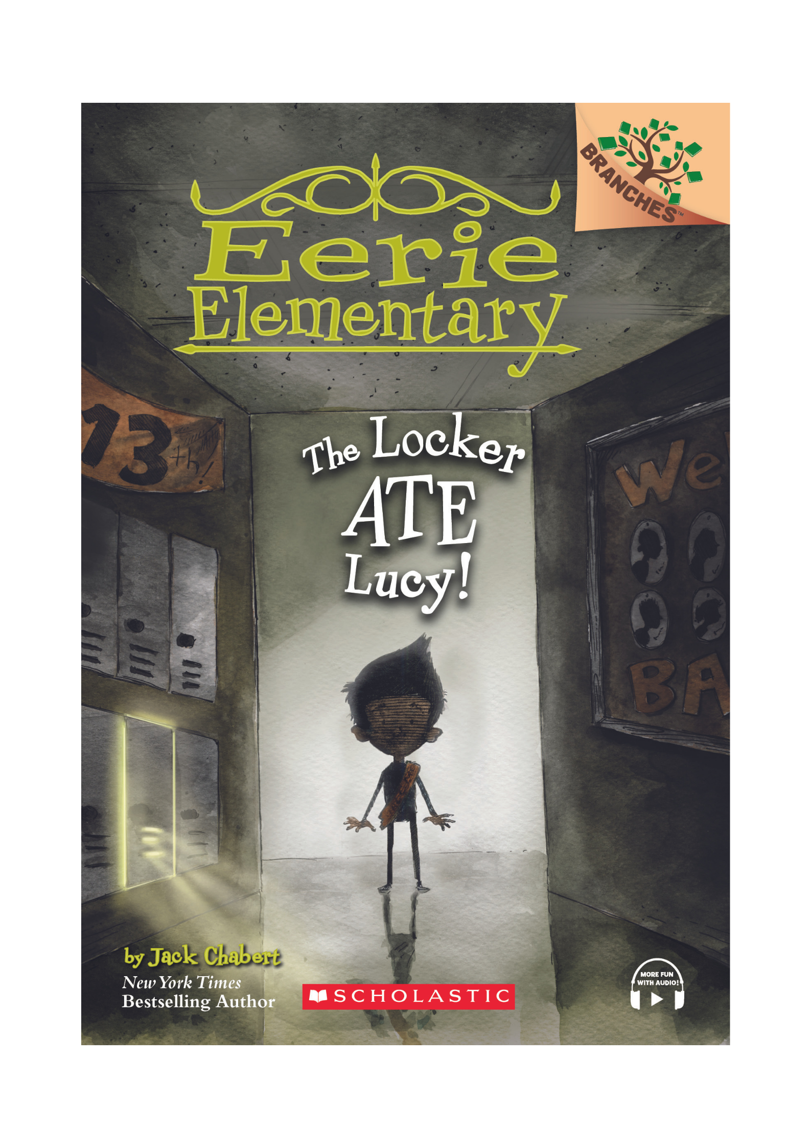 Branches – Eerie Elementary #2: The Locker Ate Lucy!