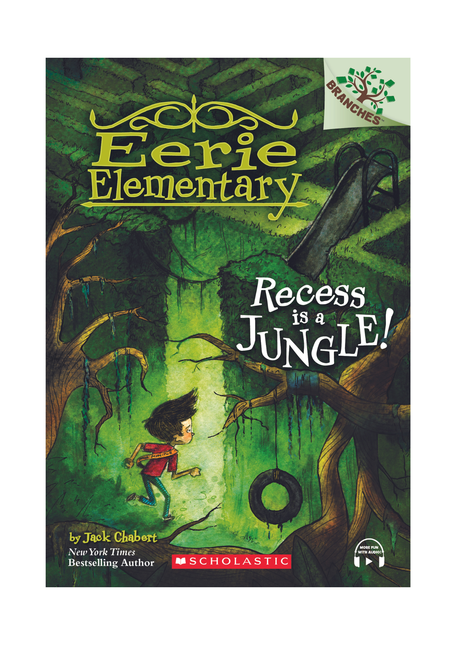 Branches – Eerie Elementary #3: Recess Is a Jungle!