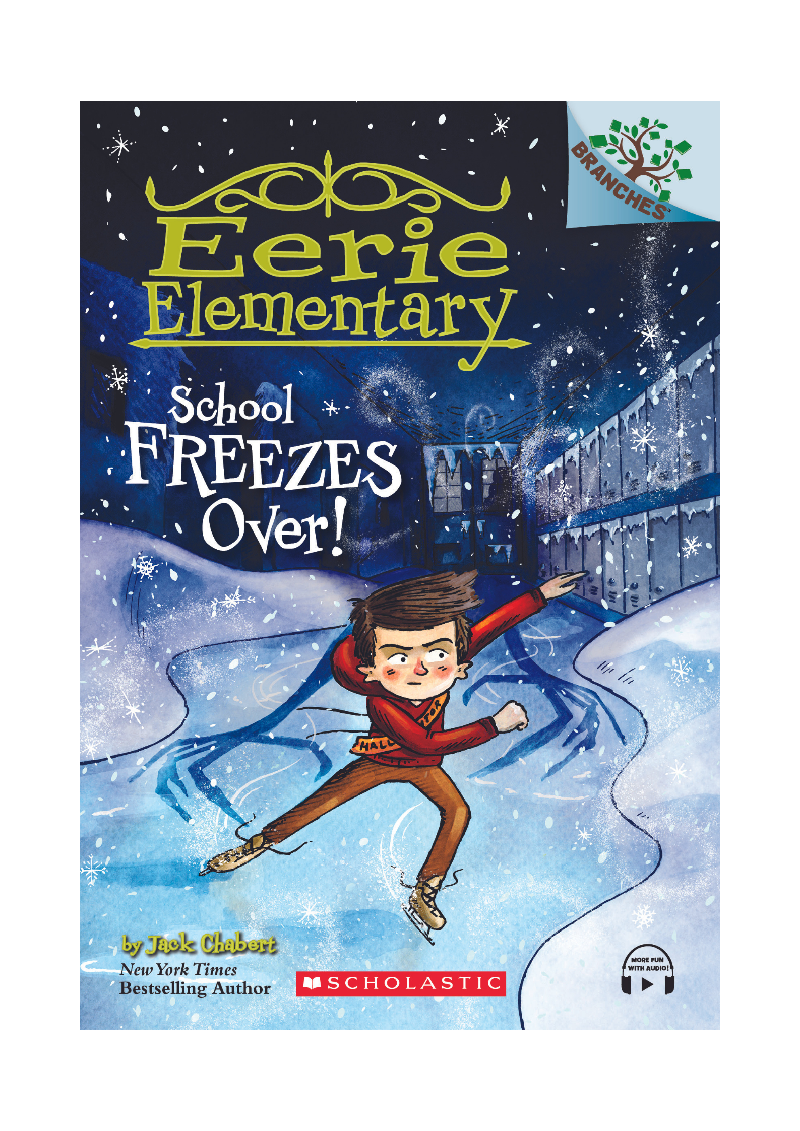 Branches – Eerie Elementary #5: School Freezes Over!