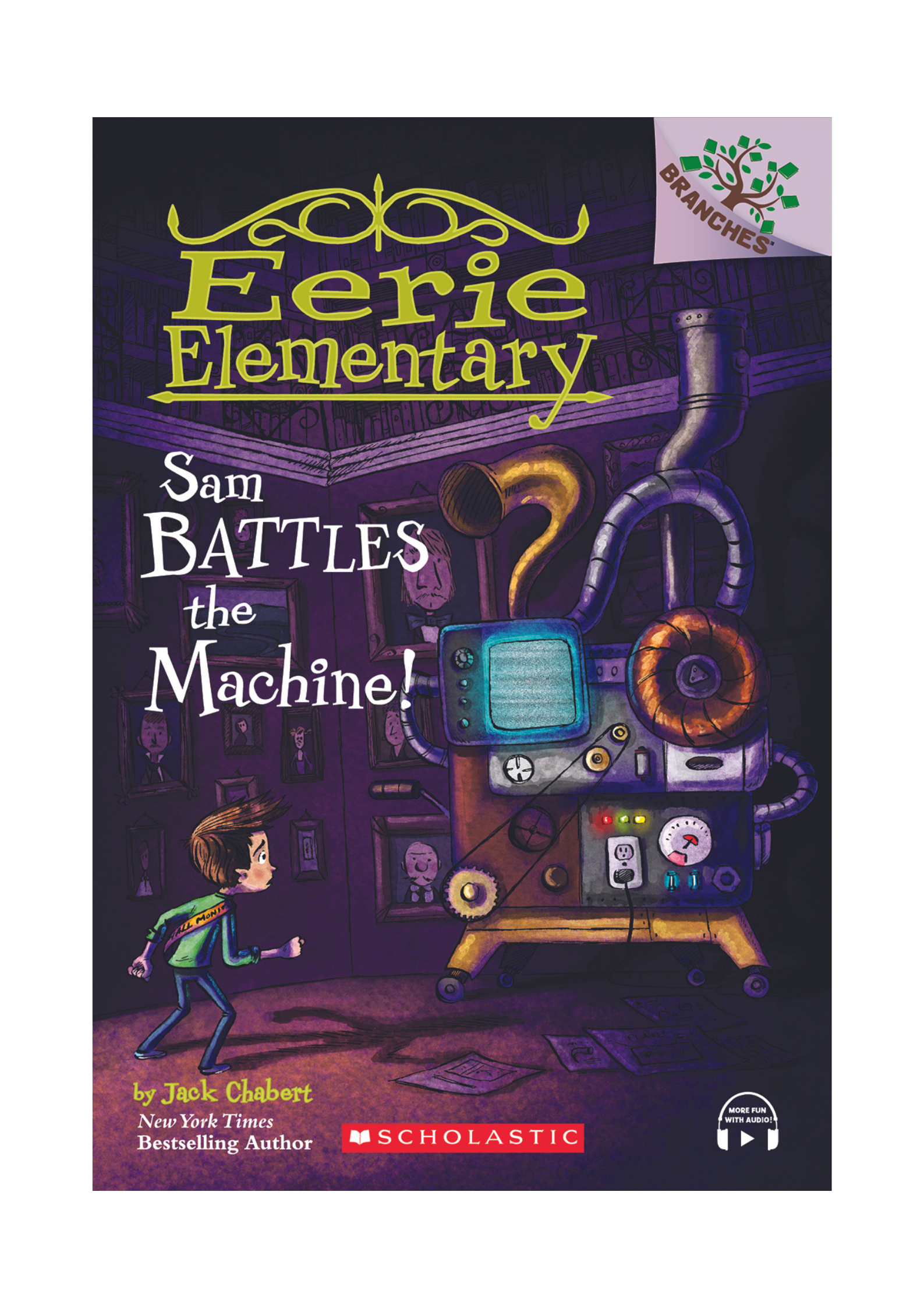 Branches – Eerie Elementary #6: Sam Battles the Machine!