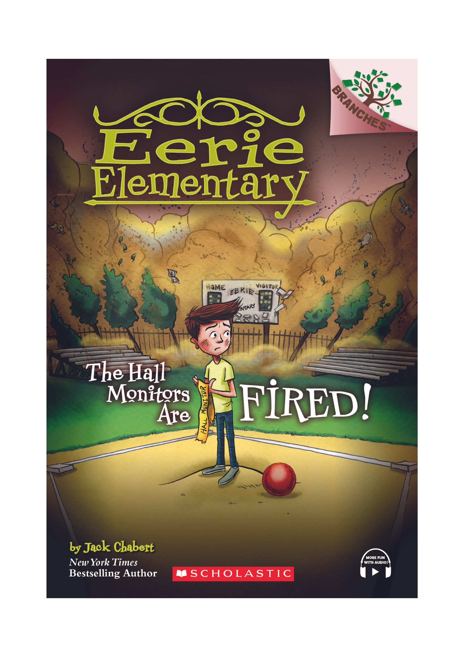Branches – Eerie Elementary #8: The Hall Monitors Are Fired!