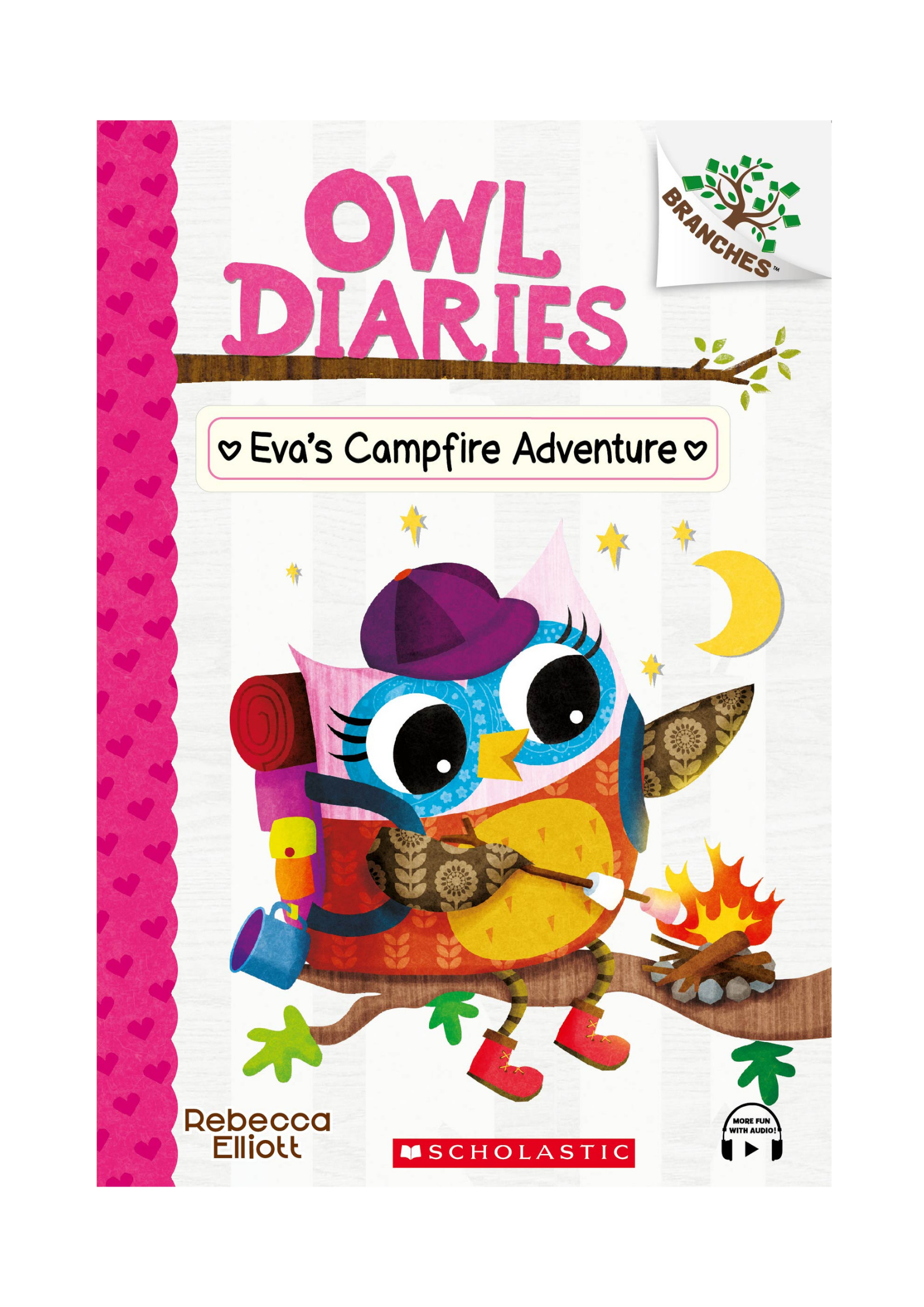 Branches – Owl Diaries #12: Eva’s Campfire Adventure