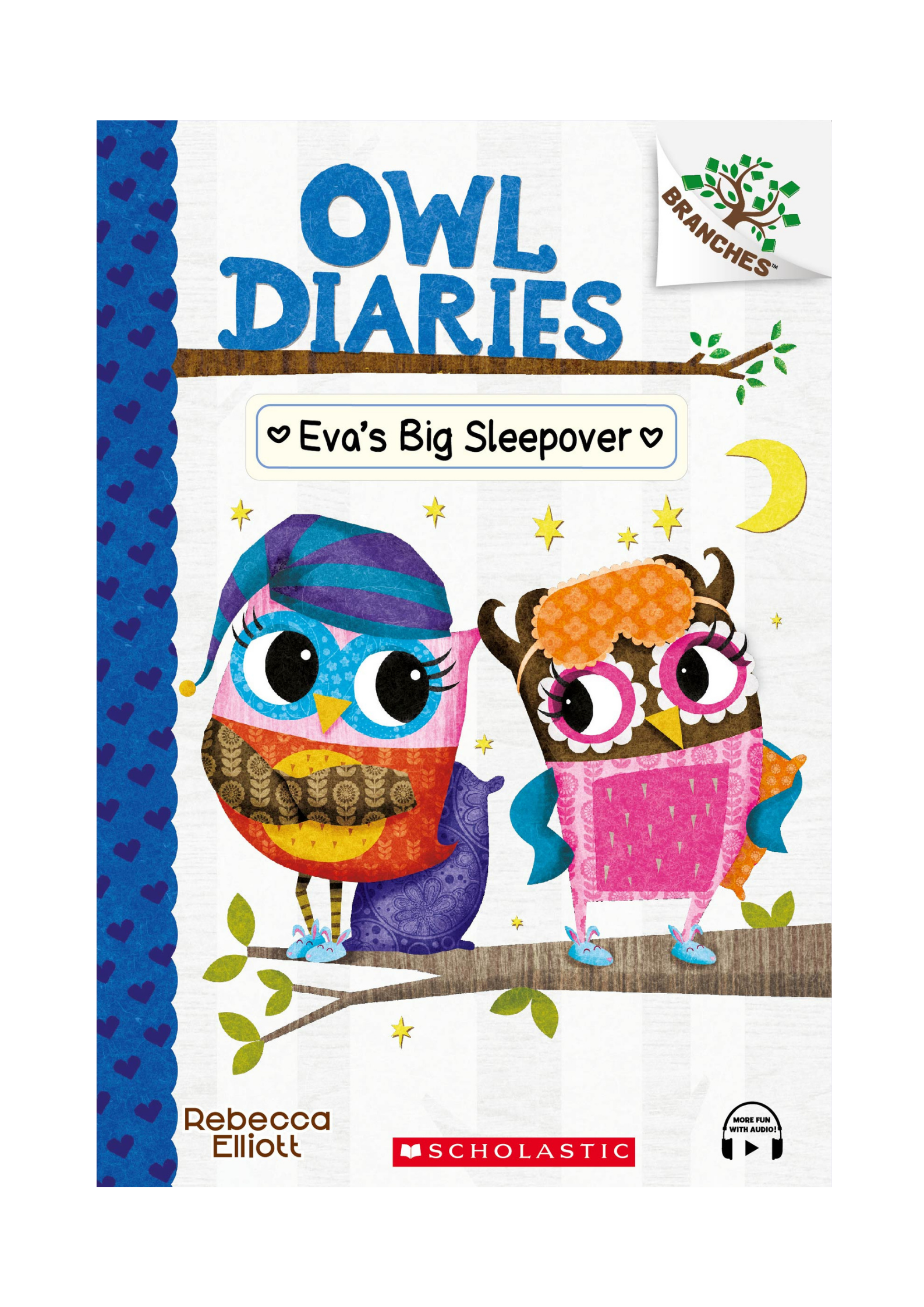 Branches – Owl Diaries #9 : Eva’s Big Sleepover