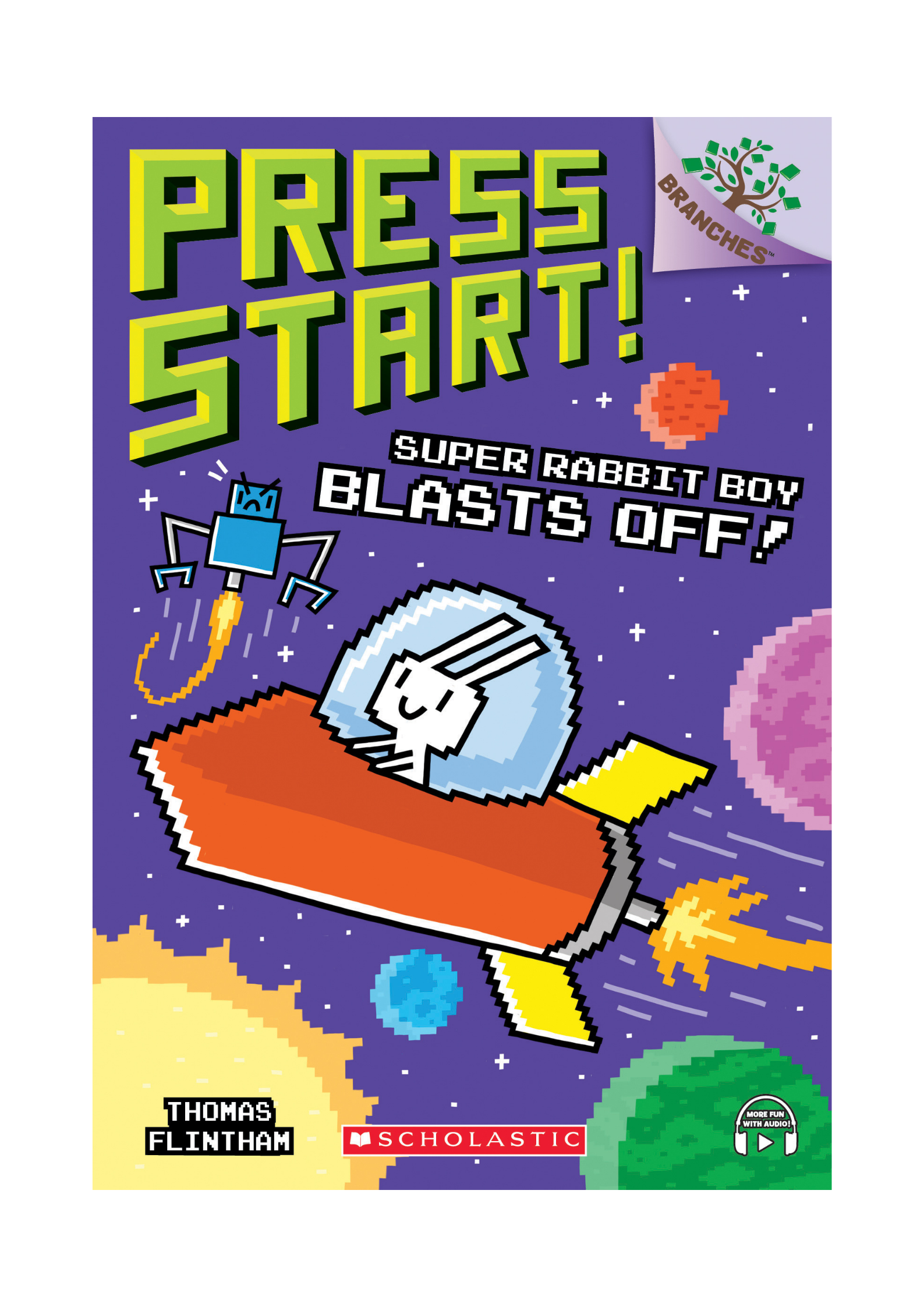 Press Start! #5: Super Rabbit Boy Blasts Off!