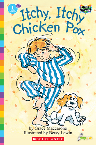 Itchy, Itchy Chicken Pox – Scholastic