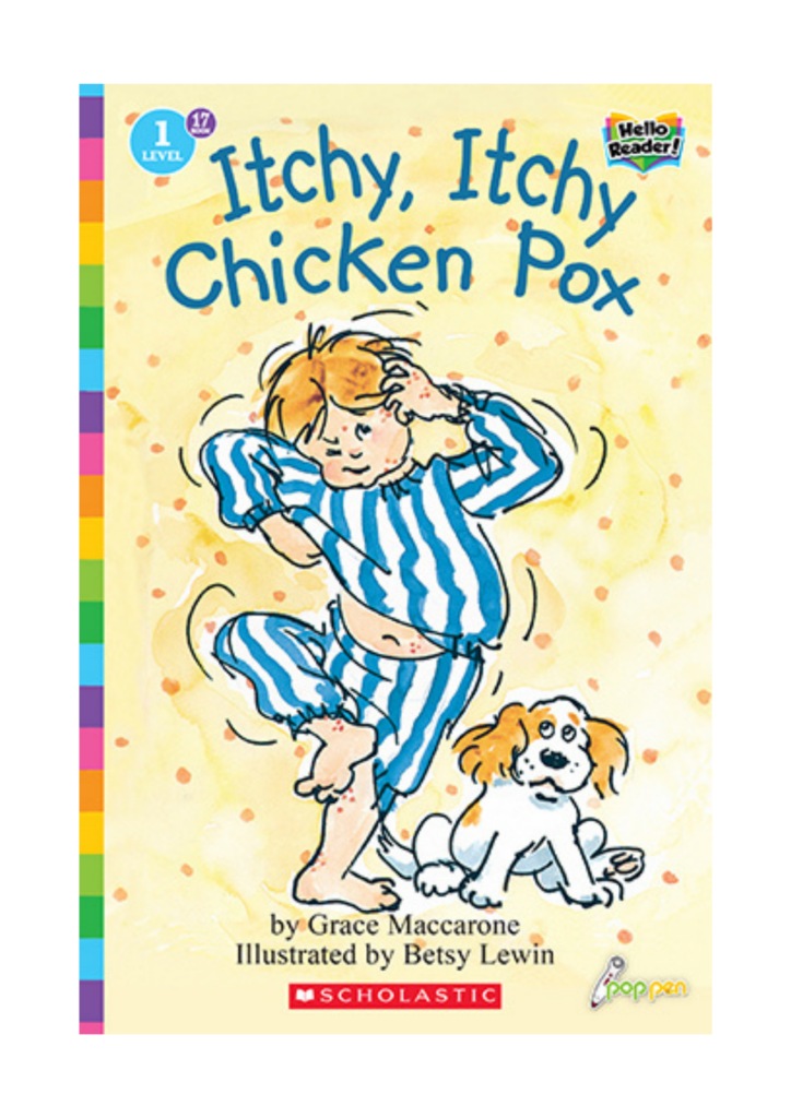 Itchy, Itchy Chicken Pox – Scholastic