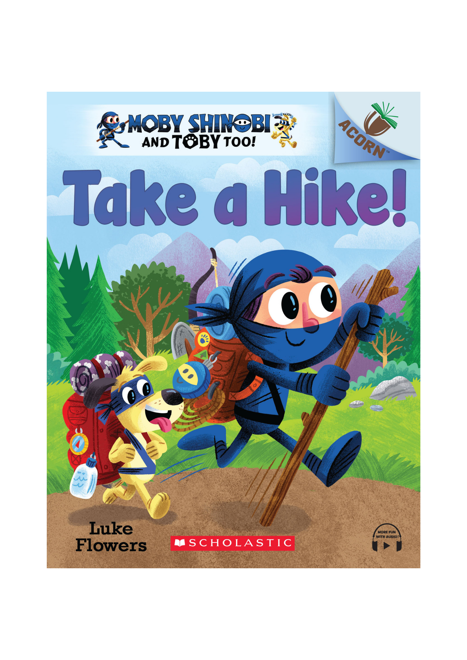 Moby Shinobi and Toby Too! #2: Take a Hike!