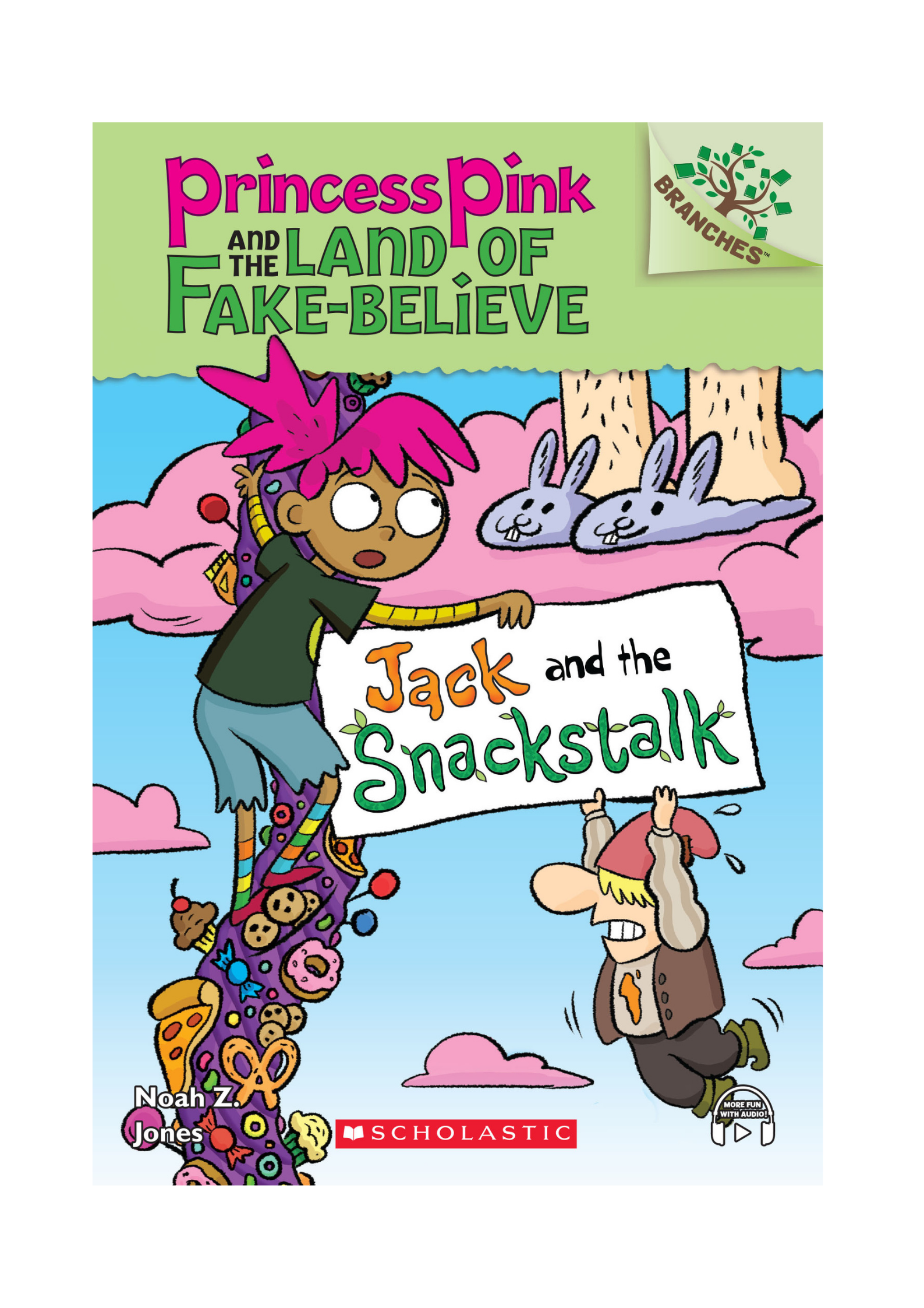 Princess Pink and the Land of Fake-Believe #4: Jack and the Snackstalk