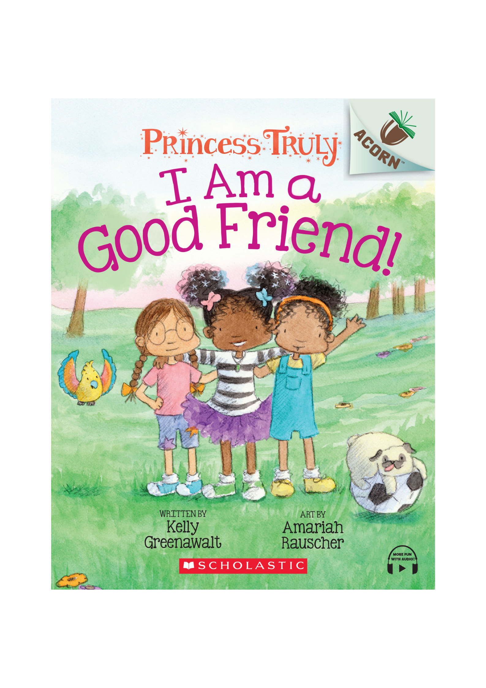 Princess Truly #4: I Am a Good Friend!