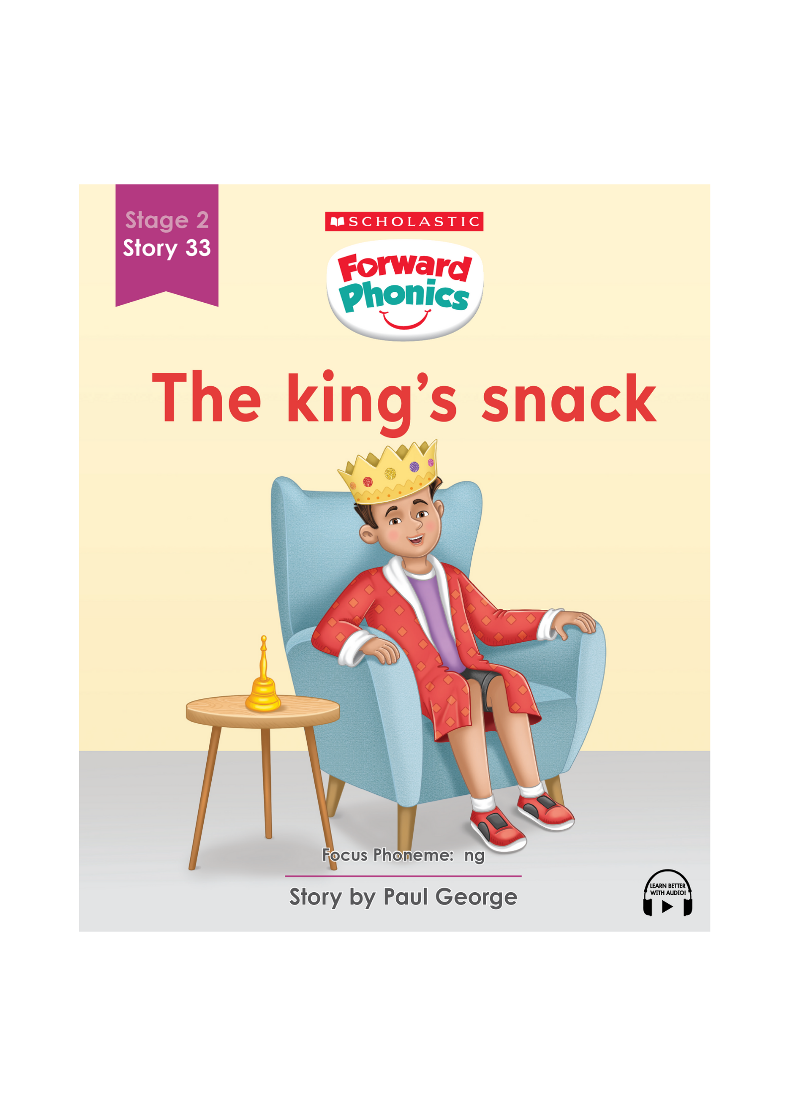 Forward Phonics #33: The King’s Snack