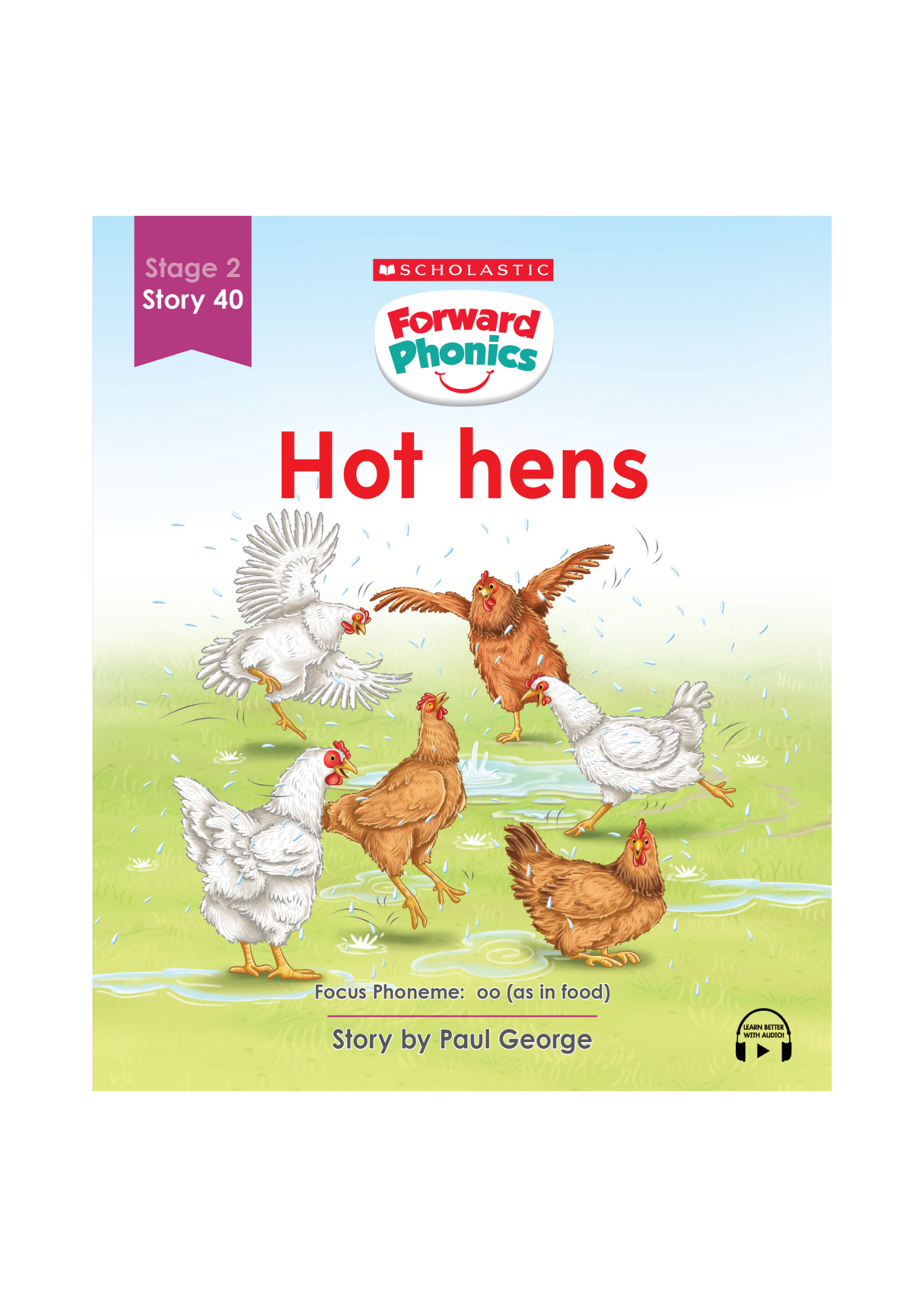 Forward Phonics #40: Hot Hens