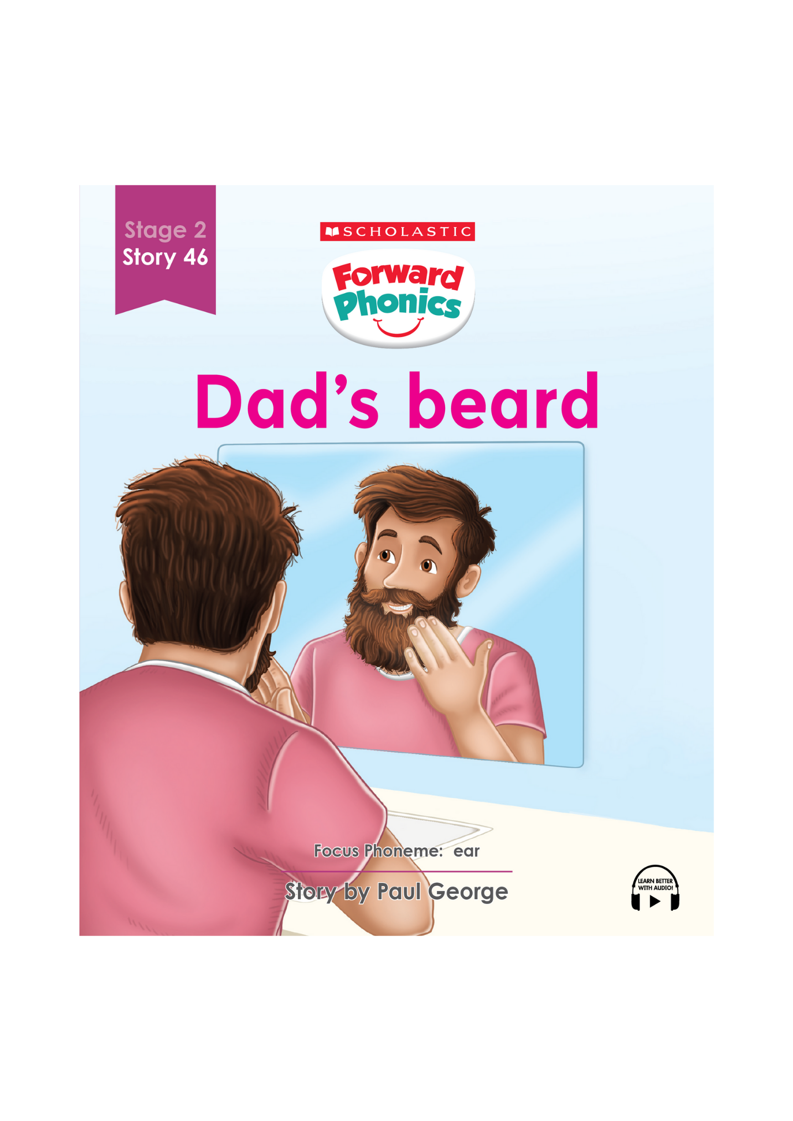 Forward Phonics #46: Dad’s Beard