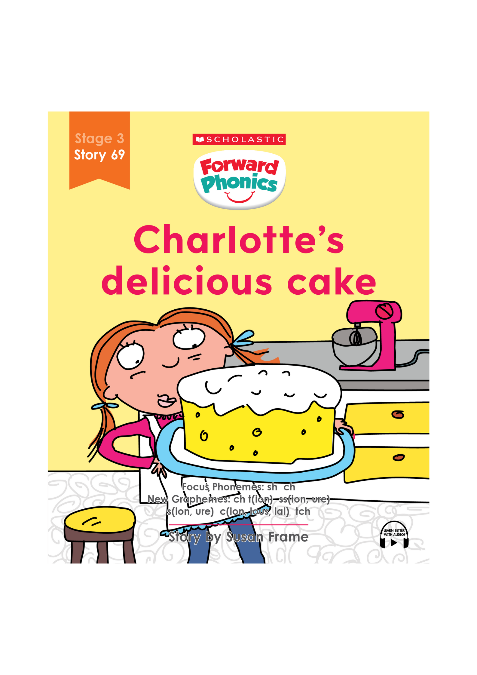 Forward Phonics #69: Charlotte’s Delicious Cake