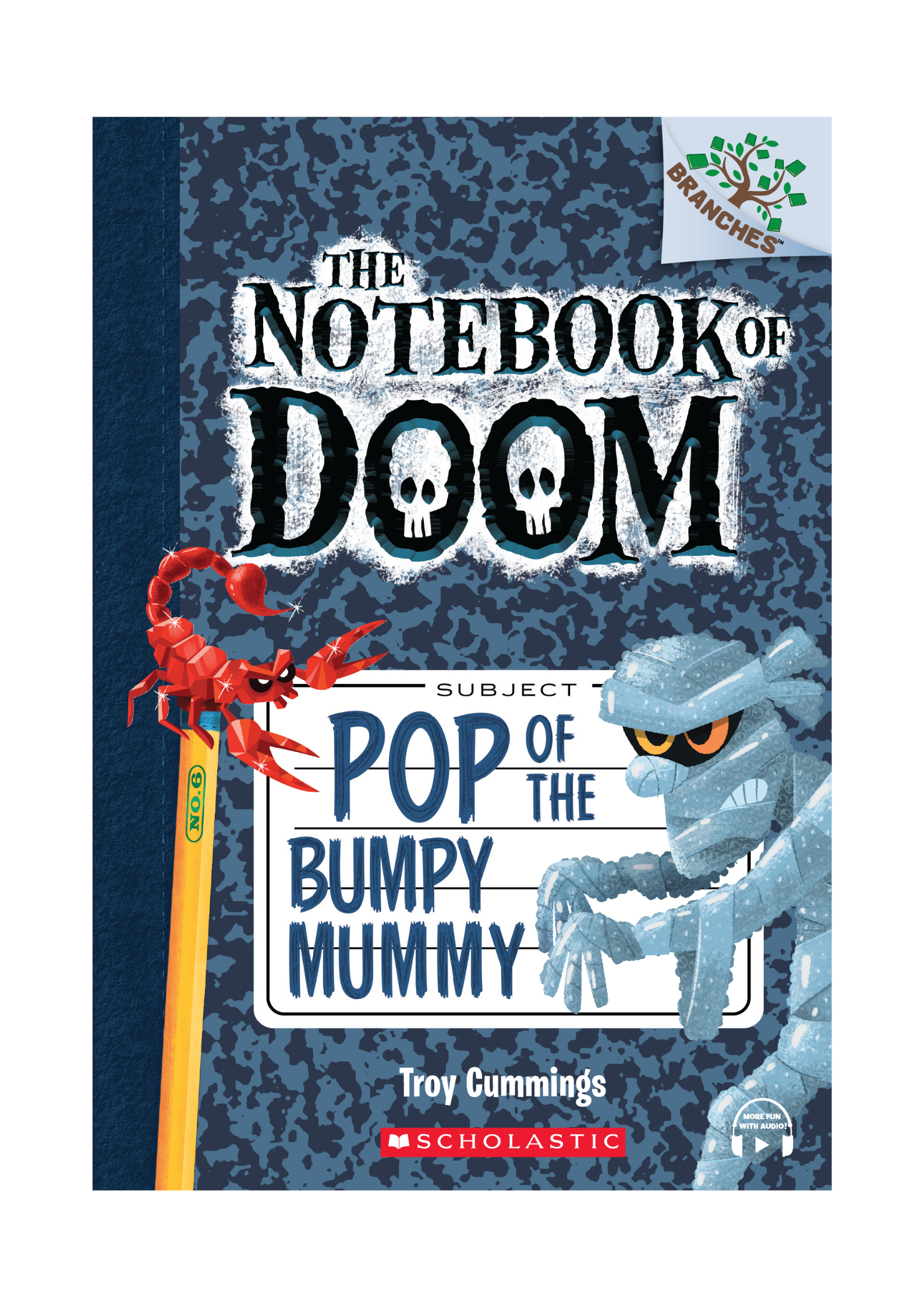 The Notebook of Doom #6: Pop of the Bumpy Mummy