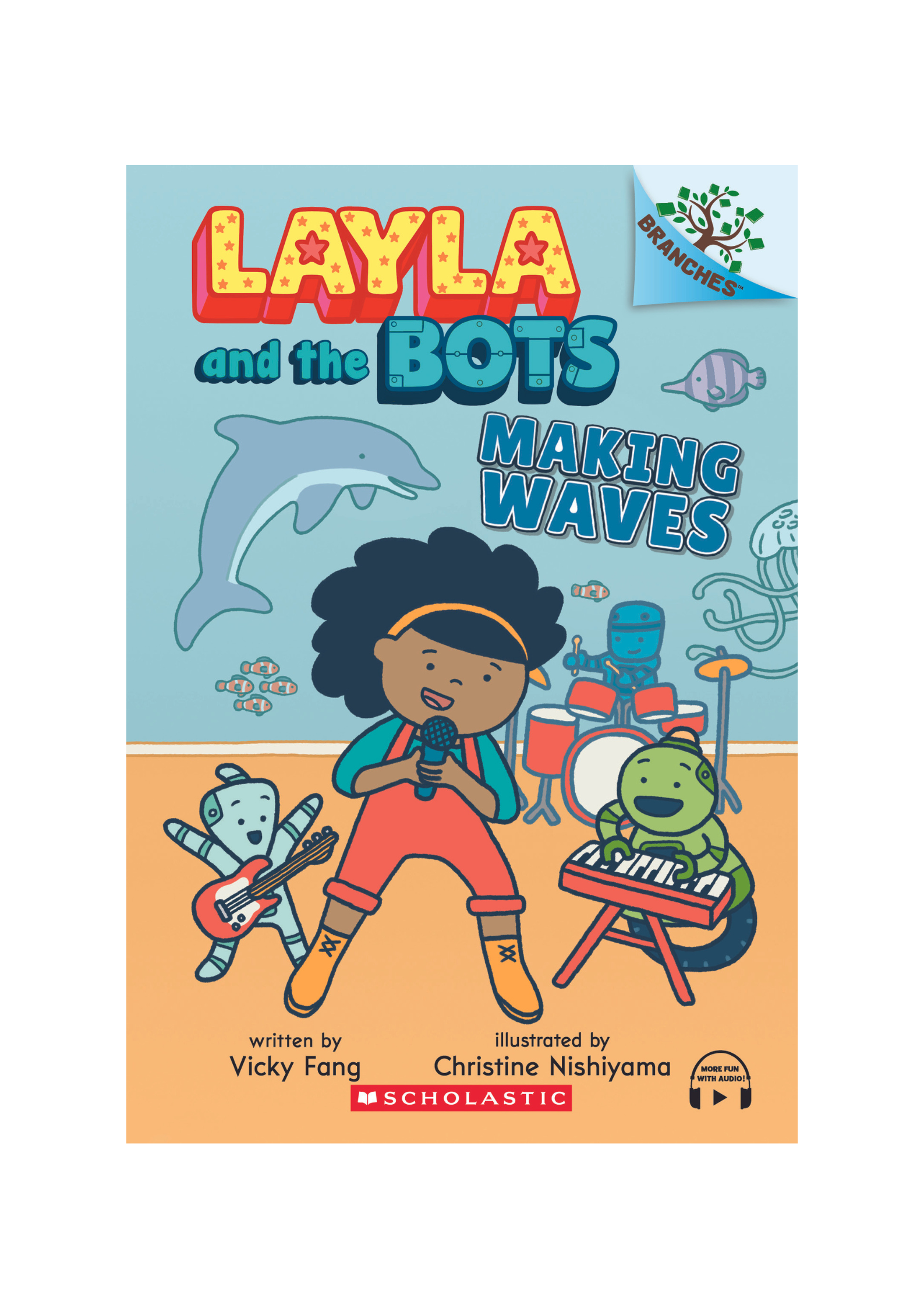 Layla and the Bots #4: Making Waves