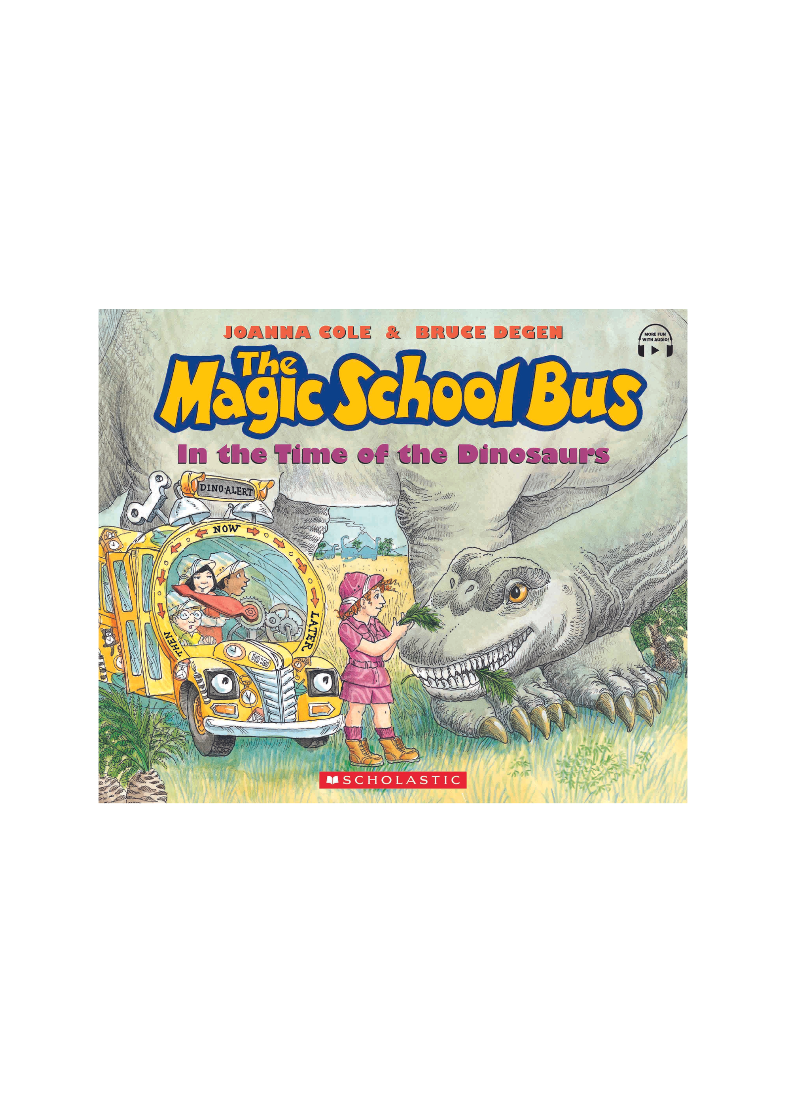 The Magic School Bus: In the Time of the Dinosaur