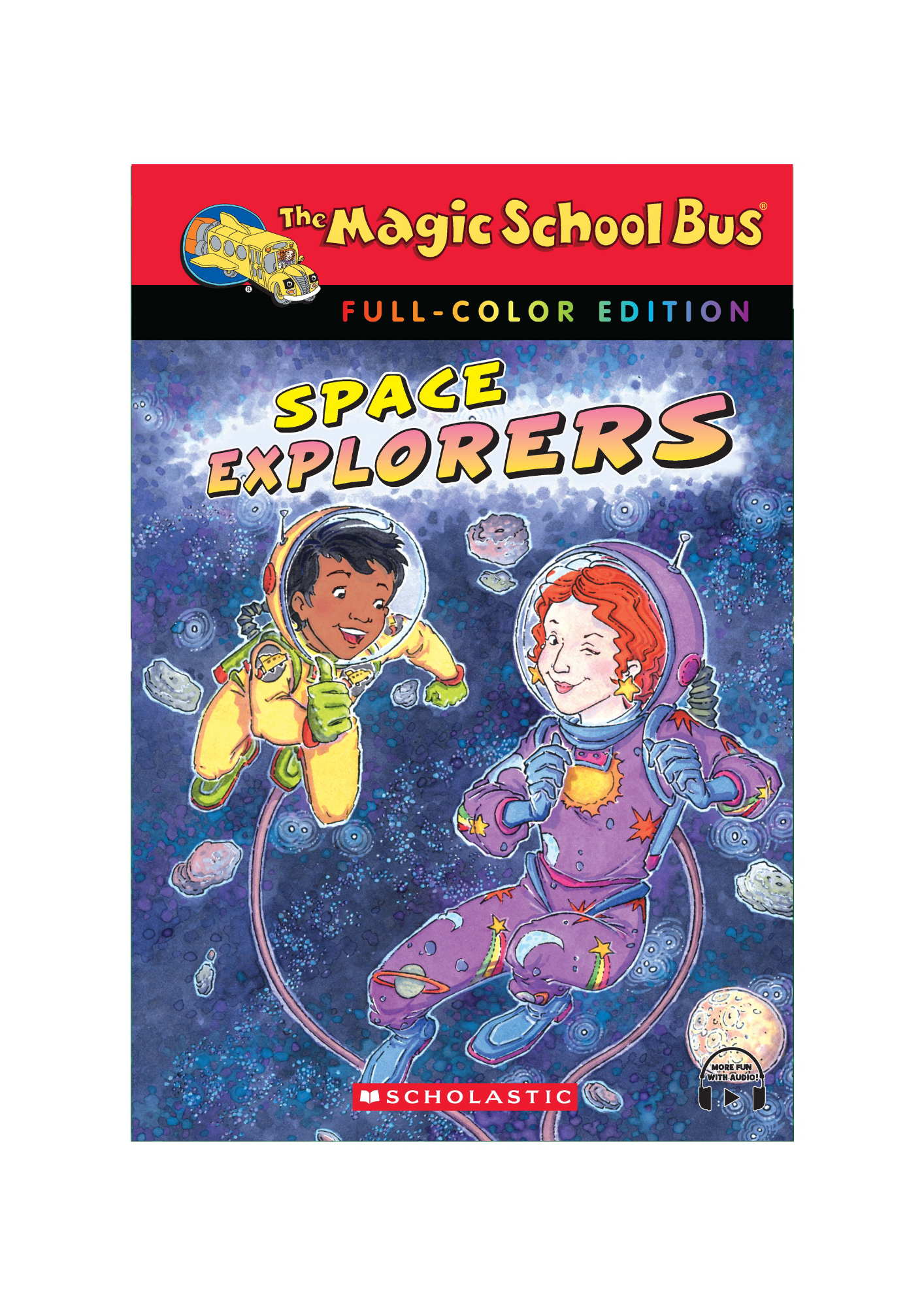 The Magic School Bus: A science Chapter Book #4 Space Explorers (Color Edition)