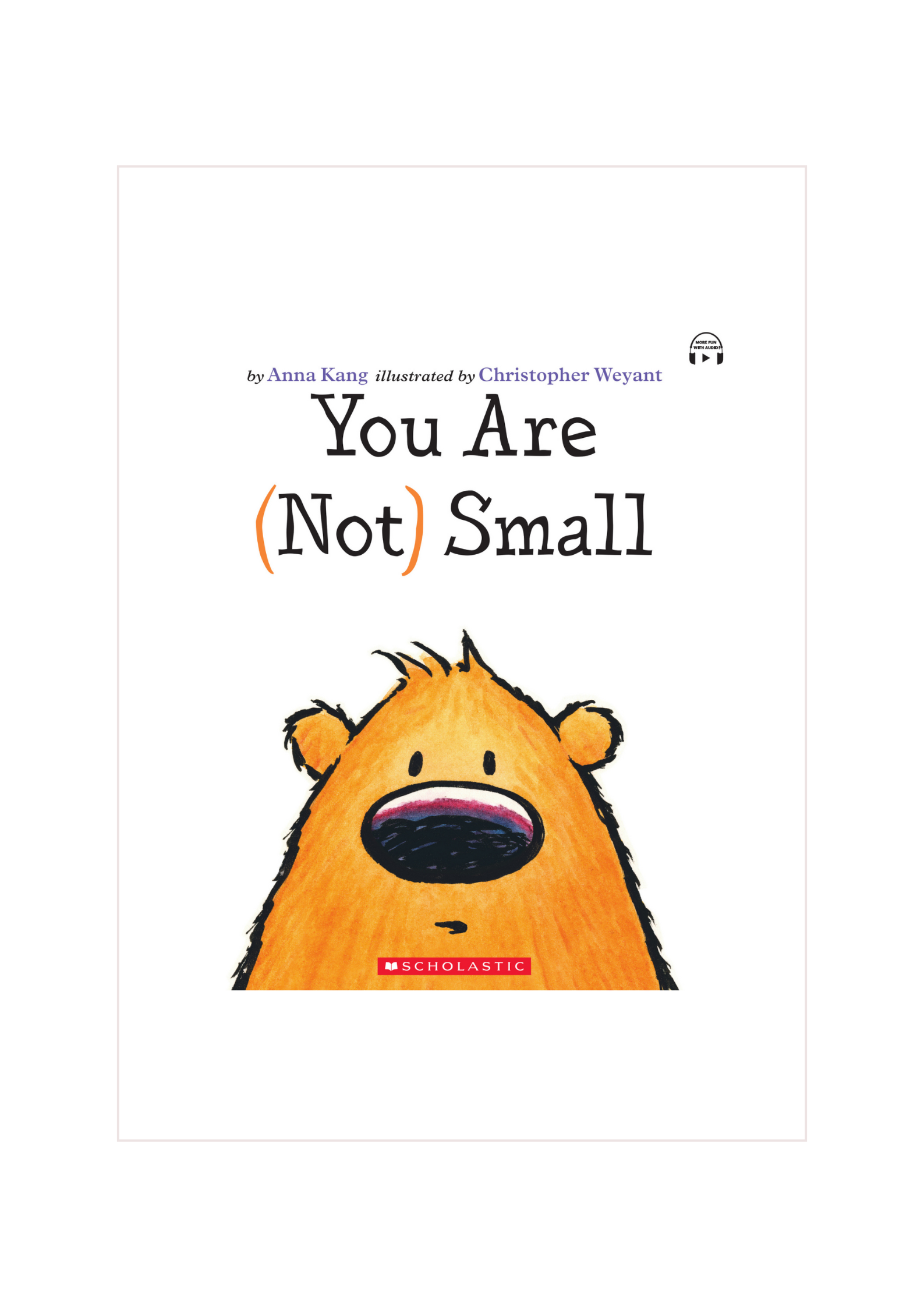 You Are (Not) Small (Scholastic Picture Book Garden 3)